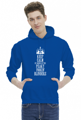 Bluza Keep Calm By Order Of The Peaky Fookin Blinders