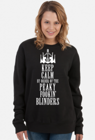 Bluza Keep Calm By Order Of The Peaky Fookin Blinders