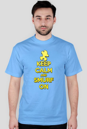 Keep Calm and Smurf on (man)