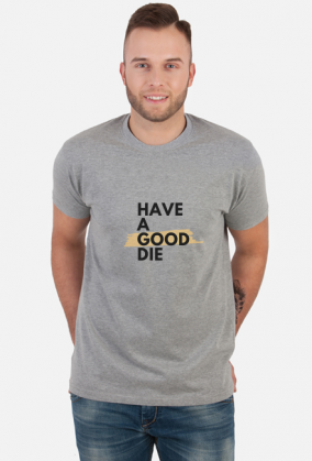 Have a good die