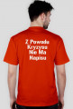 Koszulka ,,Z Powodu Kryzysu Nie Ma Napisu''