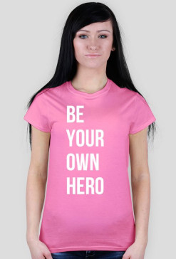 Be Your Own Hero