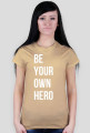 Be Your Own Hero