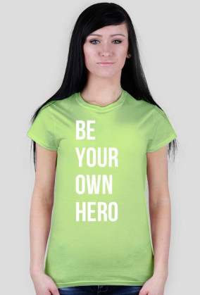 Be Your Own Hero