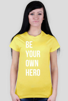 Be Your Own Hero