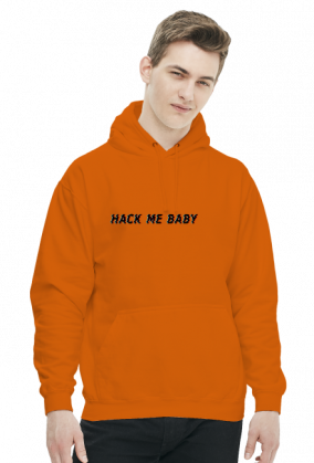 Hack me baby