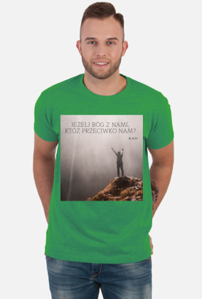 Koszulka Jeżeli Bóg z nami, któż przeciwko nam? - różne kolory