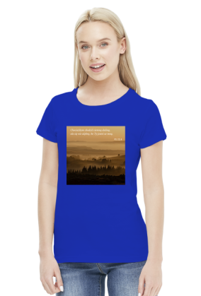 Koszulka Chociażbym chodził ciemną doliną, zła się nie ulęknę, bo Ty jesteś ze mną - różne kolory