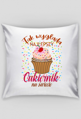 Cukiernik. Prezent dla Cukiernika. Koszulka dla Cukiernika. Cukiernia. Torty. Osoba robiąca torty