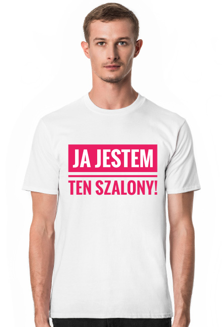 Ja Jestem ten szalony!
