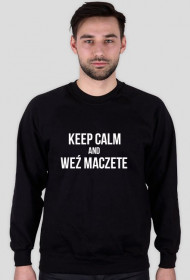 KEEP CALM AND WEŹ MACZETE
