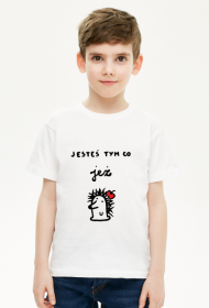 Jesteś tym co jesz! - koszulka dziecięca