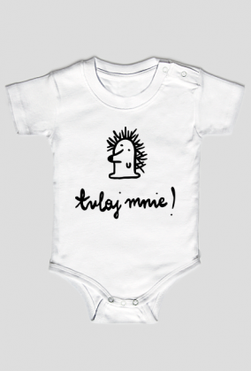 Tulaj mnie! - body dziecięce