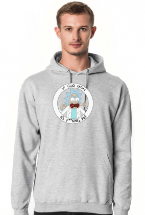 Rick and Morty If God exists, it's fucking me!
