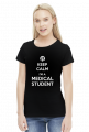 Keep calm - Medical Student