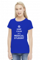 Keep calm - Medical Student