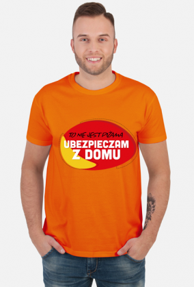 TO NIE JEST PIŻAMA, UBEZPIECZAM Z DOMU