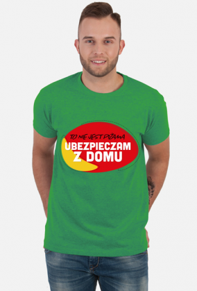 TO NIE JEST PIŻAMA, UBEZPIECZAM Z DOMU