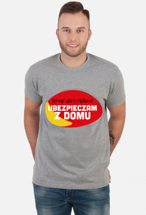 TO NIE JEST PIŻAMA, UBEZPIECZAM Z DOMU