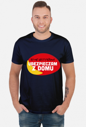 TO NIE JEST PIŻAMA, UBEZPIECZAM Z DOMU