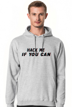 Męska bluza - hack me if you can