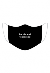 Maseczka kto nie nosi ten roznosi