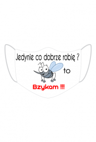 Jedynie co dobrze robię ?
