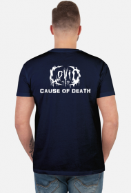 Koszulka COVID-19 - 'Cause of Death' dwustronna White