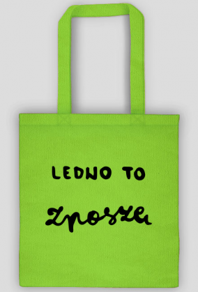 Ledwo to znoszę - torba