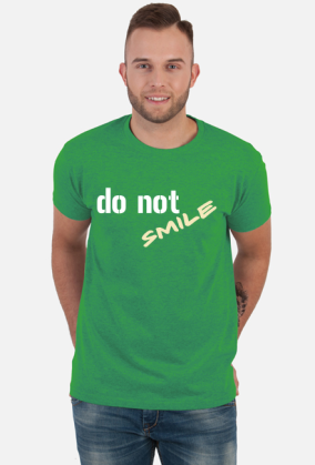 do not SMILE