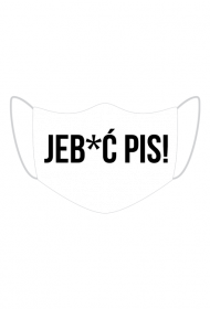 Jeb*ć PiS Maseczka