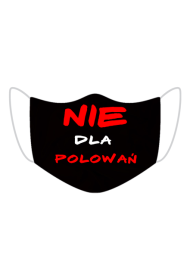 Maseczka - Nie dla polowań