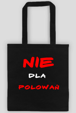 Torba eko - Nie dla polowań