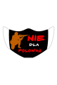 Maseczka - Nie dla polowań!