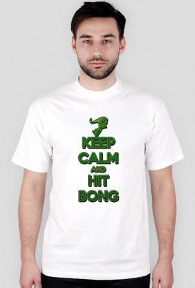 Keep Calm and Hit BONG (MAN)