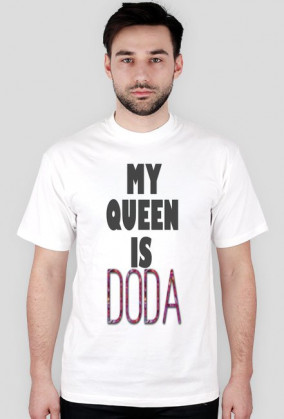 Koszulka MY QUEEN DODA