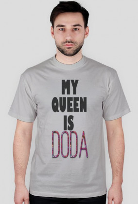 Koszulka MY QUEEN DODA