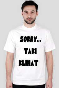 Sorry... Taki klimat