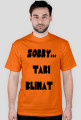 Sorry... Taki klimat