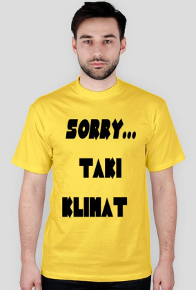 Sorry... Taki klimat