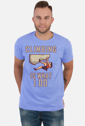 Wspinaczka jest tym, co robię Upominek wspinaczkowy Climber