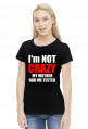 I'm not crazy koszulka damska