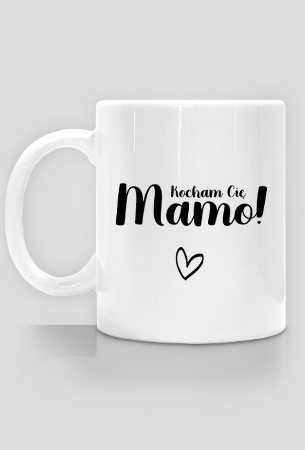 Kubek KOCHAM CIĘ MAMO!