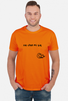 Nie chce mi się - t-shirt męski