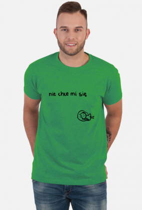 Nie chce mi się - t-shirt męski