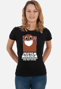 JESTEM MORSEM KORONAWIRUSA SIĘ NIE BOJĘ - DAMSKA
