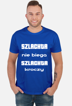 Koszulka - Szlachta nie...