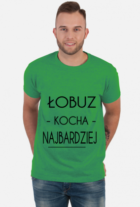 Koszulka - Łobuz kocha...