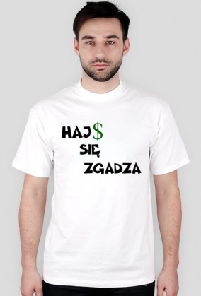 HAJ$ SIE ZGADZA