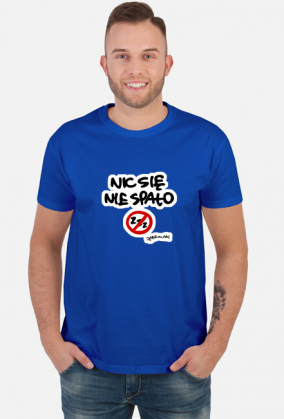 Koszulka Nic Się Nie Spało